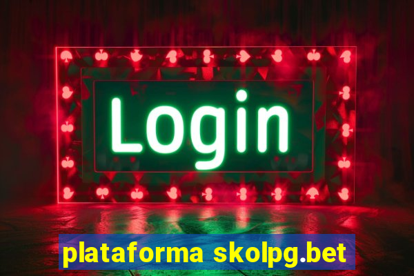 plataforma skolpg.bet